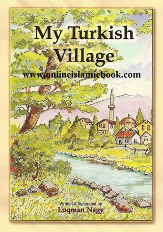 My Turkish Village By Luqman Nagy,9781842000274,