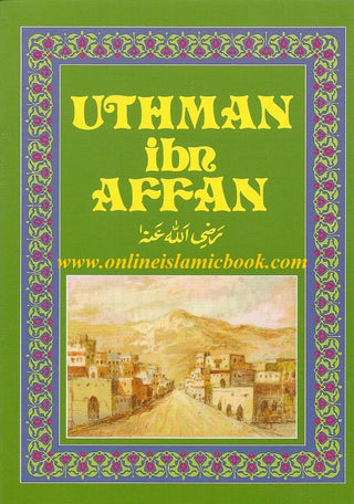 Uthman Ibn Affan (RA) By Amal Khatab,9781842001066,