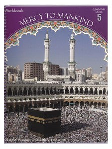 Mercy to Mankind Workbook Volume 1 (New Edition, Makkah Period) By Abdullah Ghazi and Tasneema Khatoon,9781563161544,