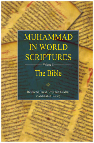 Muhammad In World Scriptures The Bible Volume 2 By Abdul Ahad Dawud 9789839154658