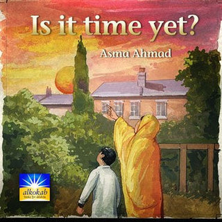 Is it time yet? By Asma Ahmad,9780955430213,